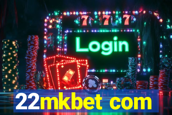 22mkbet com